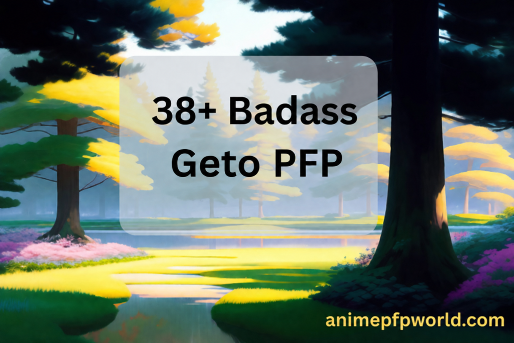 Geto PFP